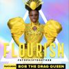 FLOURISH with Bob the Drag Queen